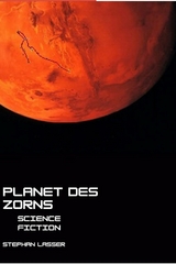 Planet des Zorns - Stephan Lasser
