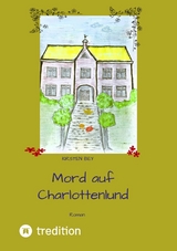 Mord auf Charlottenlund - Kirsten Bey