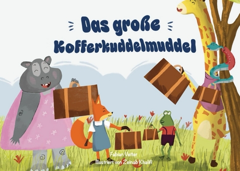 Das gro&szlig;e Kofferkuddelmuddel - Fabian Vetter
