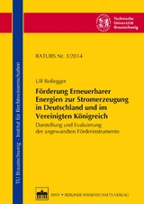 Förderung Erneuerbarer Energien zur Stromerzeugung in Deutschland und im Vereinigten Königreich -  Ulf Roßegger