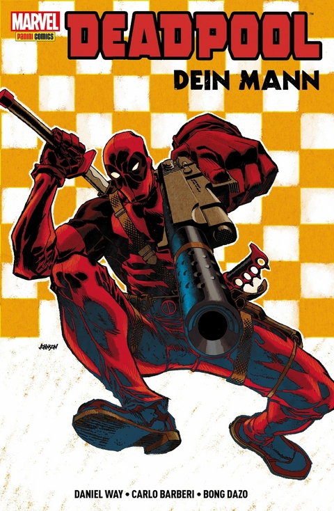 Deadpool - Dein Mann -  Daniel Way