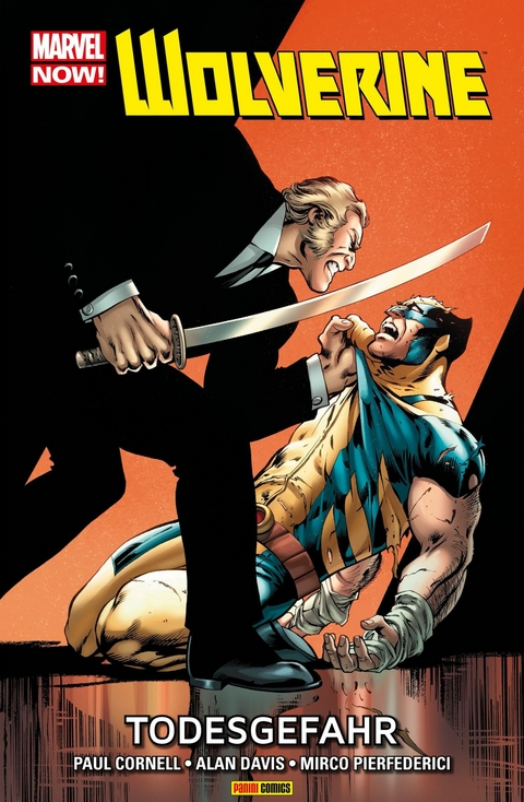 Marvel NOW! Wolverine 2 - Todesgefahr -  Paul Cornell