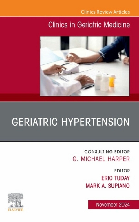 Geriatric Hypertension, An Issue of Clinics in Geriatric Medicine - 