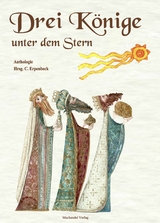 Drei K&ouml;nige unter dem Stern -  Mira Lindorm,  Elena M&uuml;nscher,  Klemens Mentiri