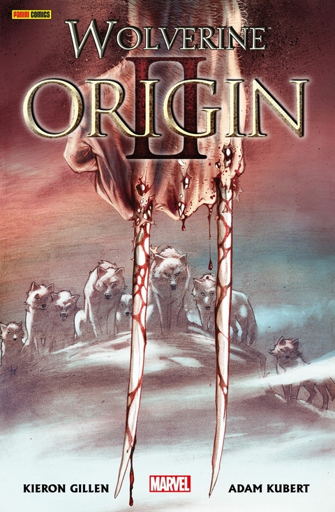 Wolverine: Origin 2 -  Kieron Gillen