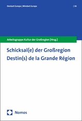 Schicksal(e) der Gro&szlig;region - 