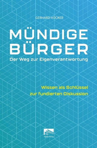 Mündige Bürger – Der Weg zur Eigenverantwortung