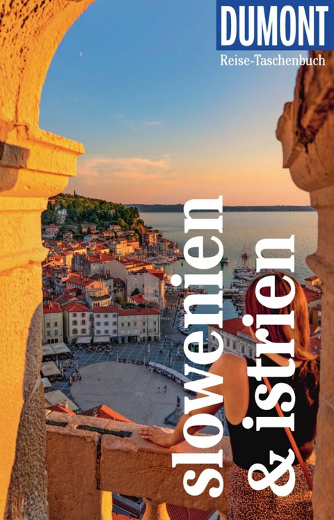 DUMONT Reise-Taschenbuch E-Book Slowenien & Istrien -  Daniela Schetar-K&ouml;the
