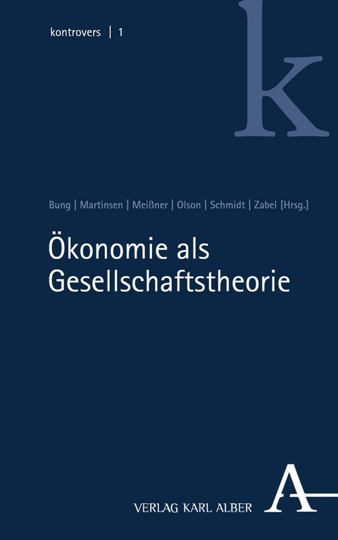 &Ouml;konomie als Gesellschaftstheorie - 