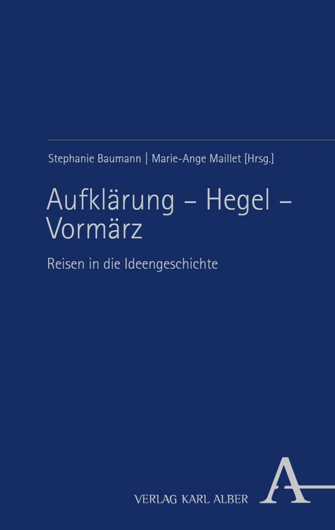 Aufkl&auml;rung &ndash; Hegel &ndash; Vorm&auml;rz - 