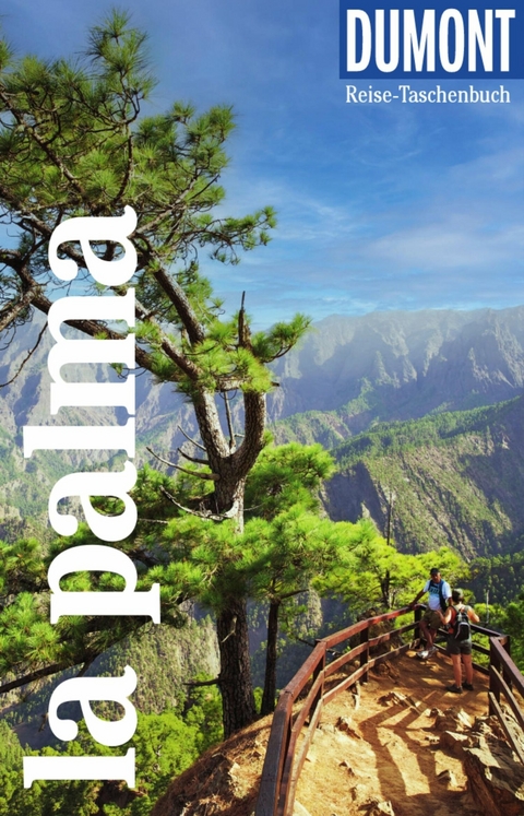 DUMONT Reise-Taschenbuch E-Book La Palma -  Susanne Lipps