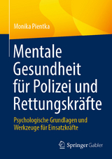 Mentale Gesundheit f&uuml;r Polizei und Rettungskr&auml;fte - Monika Pientka