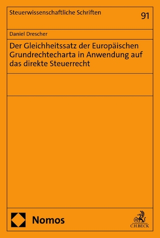 Der Gleichheitssatz der Europäischen Grundrechtecharta in Anwendung auf das direkte Steuerrecht