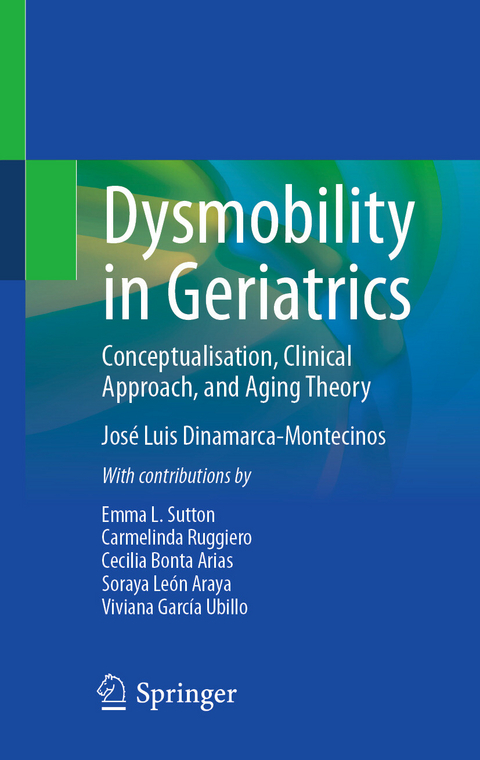 Dysmobility in Geriatrics - Jos&eacute; Luis Dinamarca-Montecinos