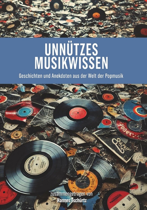 Unn&uuml;tzes Musikwissen -  Hannes Tsch&uuml;rtz