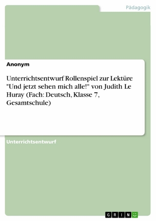 Unterrichtsentwurf Rollenspiel zur Lektüre 