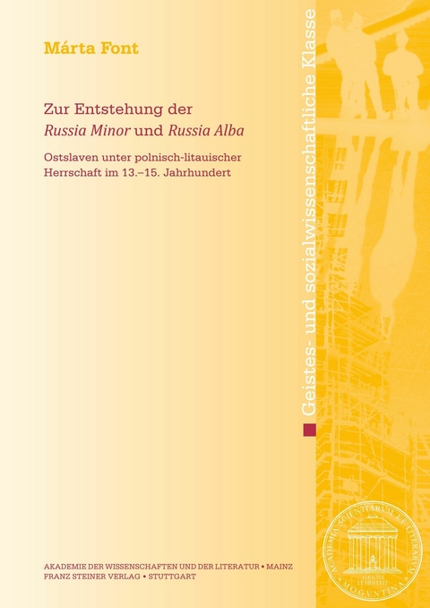 Zur Entstehung der "Russia Minor" und "Russia Alba" - M&aacute;rta Font