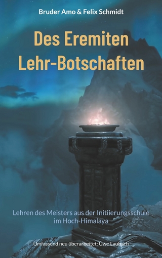 Des Eremiten Lehr-Botschaften