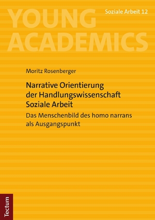 Narrative Orientierung der Handlungswissenschaft Soziale Arbeit