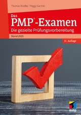 Das PMP®-Examen - Thomas Wuttke, Peggy Gartner