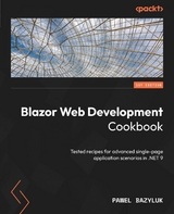 Blazor Web Development Cookbook -  Pawel Bazyluk