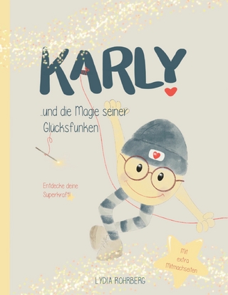 KARLY und die Magie seiner Glücksfunken