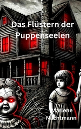 Das Fl&uuml;stern der Puppenseelen - Marlene Nachtmann