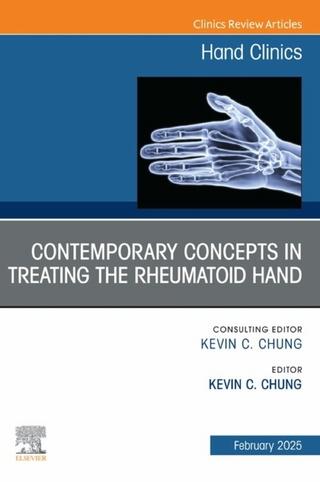 Contemporary Concepts in Treating the Rheumatoid Hand, An Issue of Hand Clinics