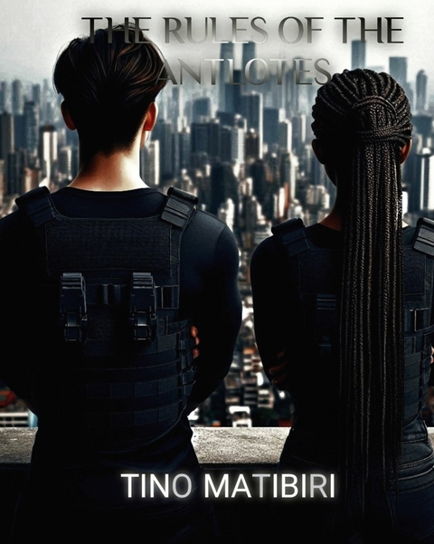 The rules of the Antlotes -  Tino Matibiri
