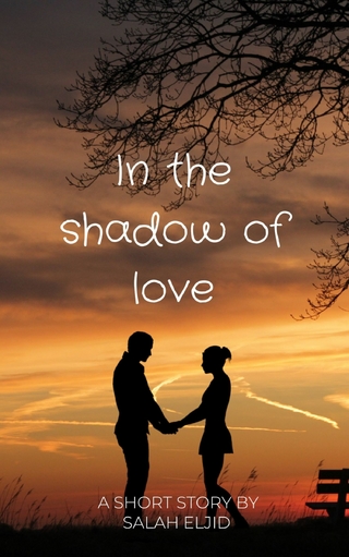 In the shadow of love