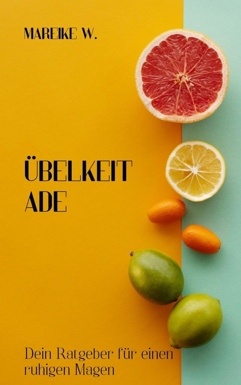 &Uuml;belkeit ade - Mareike W.
