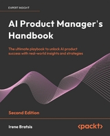 AI Product Manager's Handbook - Irene Bratsis