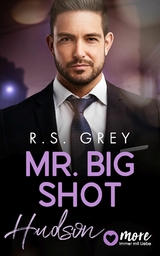 Mr. Big Shot - R.S. Grey