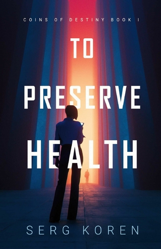 To Preserve Health