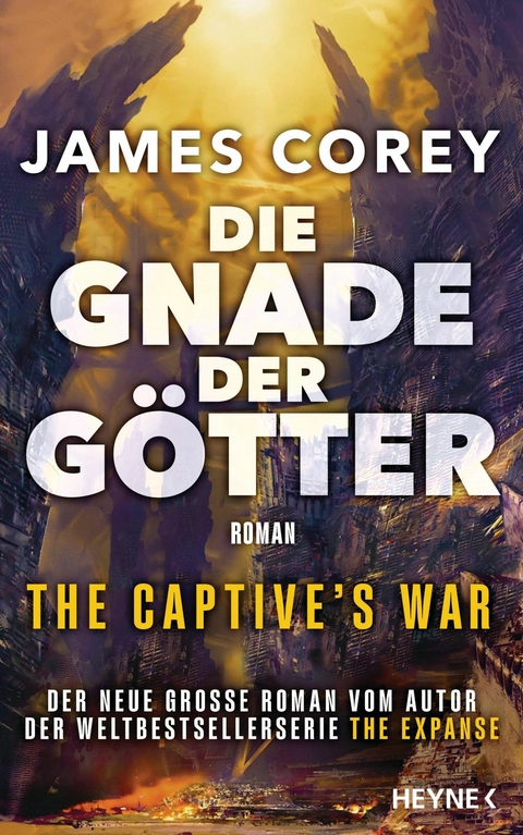 Die Gnade der G&ouml;tter &ndash; The Captive&rsquo;s War - James Corey