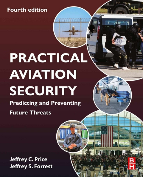 Practical Aviation Security -  Jeffrey Forrest,  Jeffrey Price