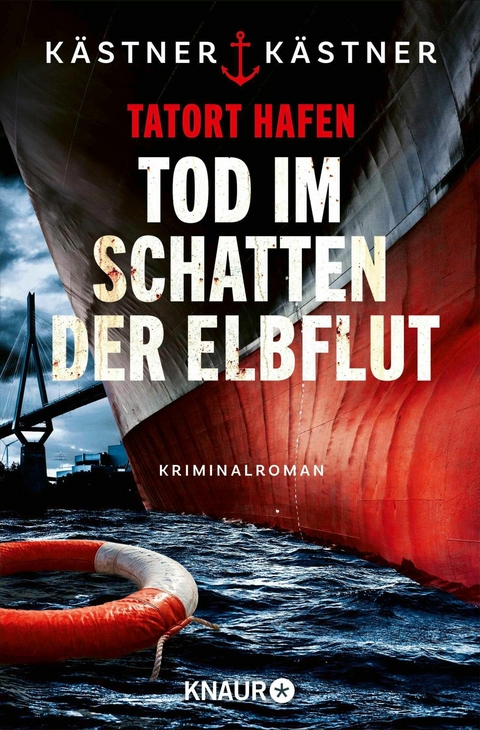Tatort Hafen - Tod im Schatten der Elbflut -  K&auml;stner &  K&auml;stner