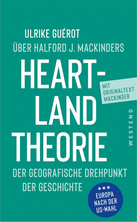 Ulrike Gu&eacute;rot &uuml;ber Halford J. Mackinders Heartland-Theorie - Halford John MacKinder, Ulrike Gu&eacute;rot