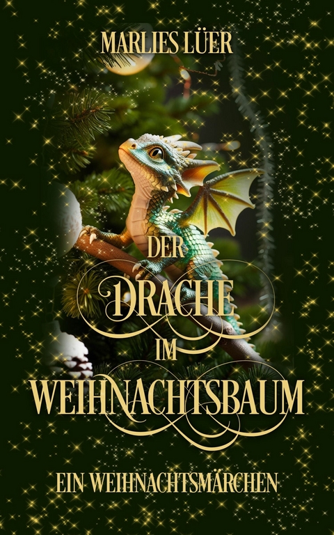 Der Drache im Weihnachtsbaum - Marlies L&uuml;er