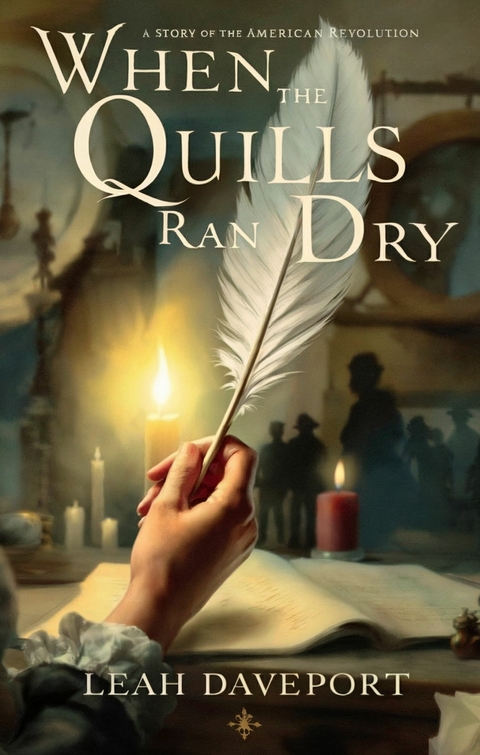 When the Quills Ran Dry -  Leah Davenport