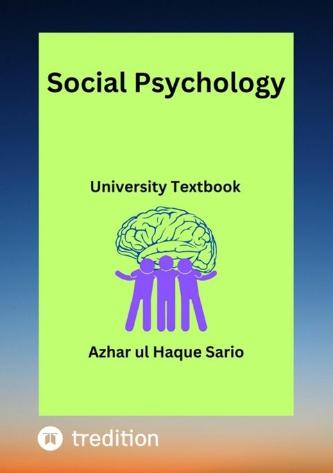 Social Psychology - Azhar Ul Haque Sario