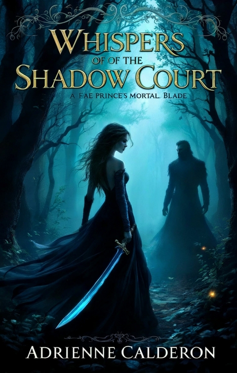 Whispers of the Shadow Court -  Adrienne Calderon
