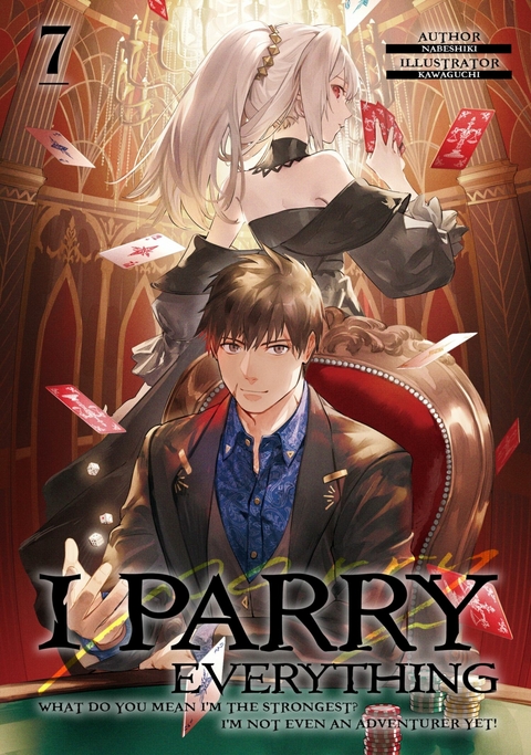 I Parry Everything: What Do You Mean I'm the Strongest? I'm Not Even an Adventurer Yet! Volume 7 -  Nabeshiki