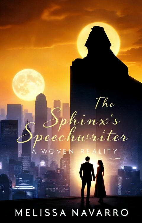 The Sphinx's Speechwriter -  Melissa Navarro