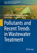Pollutants and Recent Trends in Wastewater Treatment - 