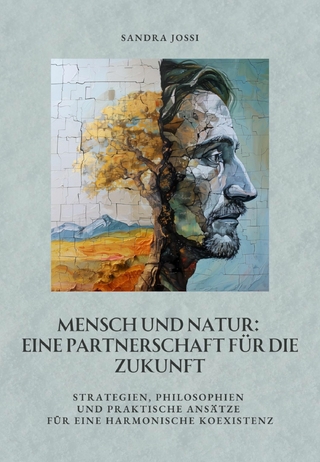 Mensch und Natur: Eine Partnerschaft für die Zukunft
