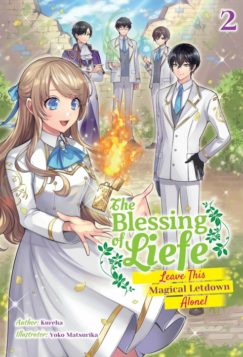 Blessing of Liefe: Leave This Magical Letdown Alone! Volume 2 -  Kureha