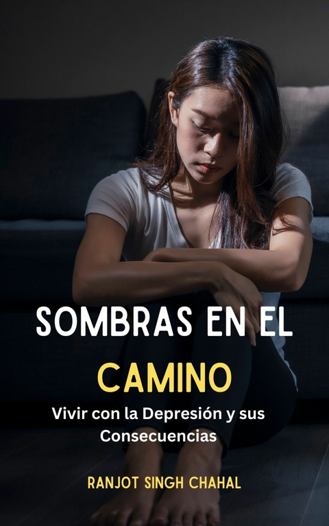 Sombras en el Camino - Ranjot Singh Chahal