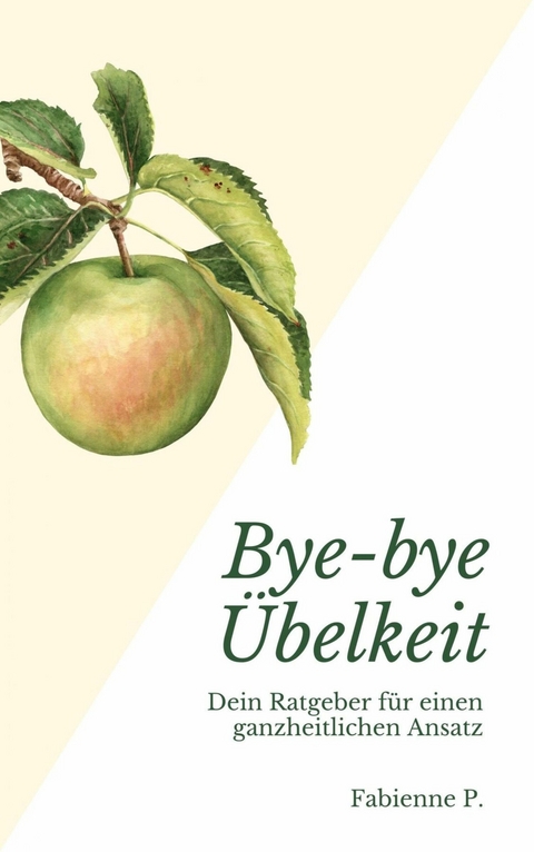 Bye-bye &Uuml;belkeit - Fabienne P.