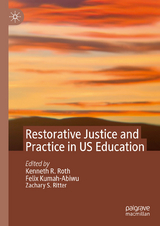 Restorative Justice and Practice in US Education - 